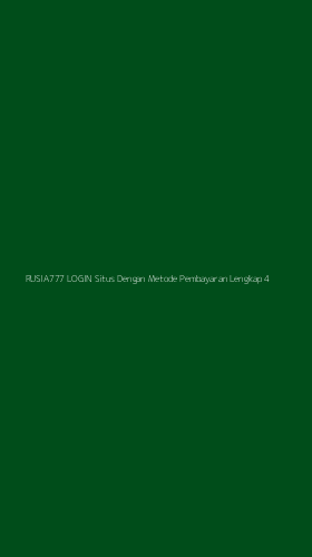 Tampilan Antarmuka Aplikasi Rusia777 Login Situs Dengan Metode Pembayaran Lengkap - 4