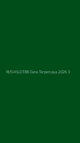 Tampilan Antarmuka Aplikasi Rusiaslot88 Dana Terpercaya 2026 - 3