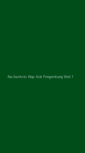 Tampilan Antarmuka Aplikasi Racikantoto Wap Alat Pengembang Web - 1