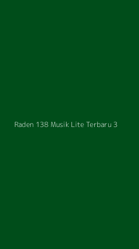 Tampilan Antarmuka Aplikasi Raden 138 Musik Lite Terbaru - 3