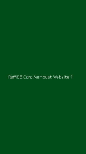 Tampilan Antarmuka Aplikasi Raffi88 Cara Membuat Website - 1