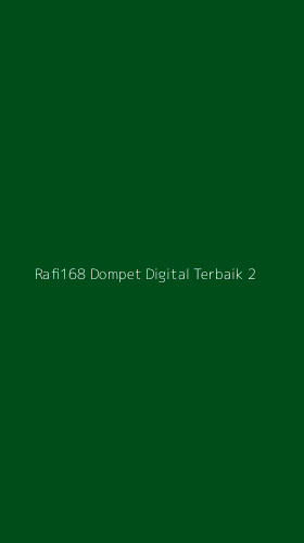 Tampilan Antarmuka Aplikasi Rafi168 Dompet Digital Terbaik - 2