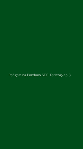 Tampilan Antarmuka Aplikasi Rafigaming Panduan Seo Terlengkap - 3
