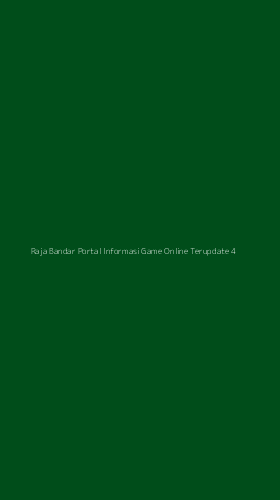 Tampilan Antarmuka Aplikasi Raja Bandar Portal Informasi Game Online Terupdate - 4