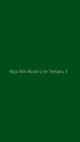 Tampilan Antarmuka Aplikasi Raja Win Musik Lite Terbaru - 3