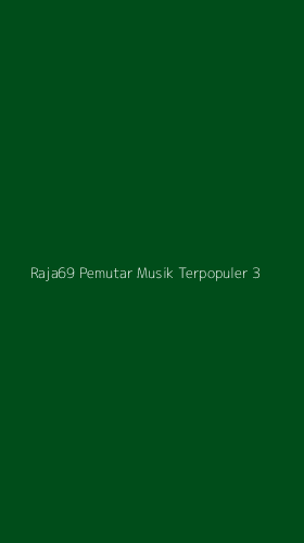 Tampilan Antarmuka Aplikasi Raja69 Pemutar Musik Terpopuler - 3