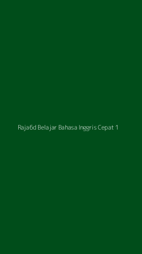 Tampilan Antarmuka Aplikasi Raja6d Belajar Bahasa Inggris Cepat - 1