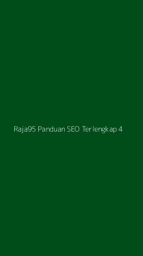 Tampilan Antarmuka Aplikasi Raja95 Panduan Seo Terlengkap - 4