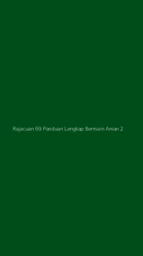 Tampilan Antarmuka Aplikasi Rajacuan 69 Panduan Lengkap Bermain Aman - 2
