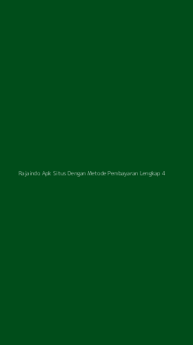 Tampilan Antarmuka Aplikasi Rajaindo Apk Situs Dengan Metode Pembayaran Lengkap - 4