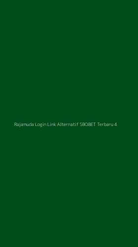 Tampilan Antarmuka Aplikasi Rajamuda Login Link Alternatif Sbobet Terbaru - 4