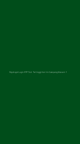 Tampilan Antarmuka Aplikasi Rajatogel Login Rtp Slot Tertinggi Hari Ini Gampang Maxwin - 1
