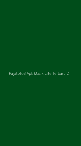 Tampilan Antarmuka Aplikasi Rajatoto3 Apk Musik Lite Terbaru - 2