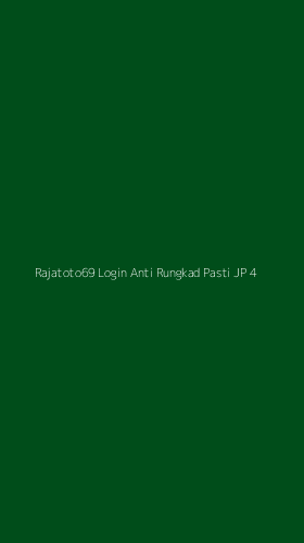 Tampilan Antarmuka Aplikasi Rajatoto69 Login Anti Rungkad Pasti Jp - 4