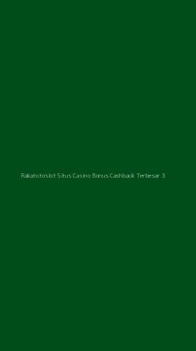 Tampilan Antarmuka Aplikasi Rakatotoslot Situs Casino Bonus Cashback Terbesar - 3