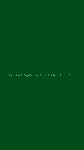 Tampilan Antarmuka Aplikasi Rambutan 2d Togel Aplikasi Daftar Slot Resmi Android - 2