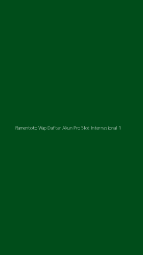 Tampilan Antarmuka Aplikasi Ramentoto Wap Daftar Akun Pro Slot Internasional - 1