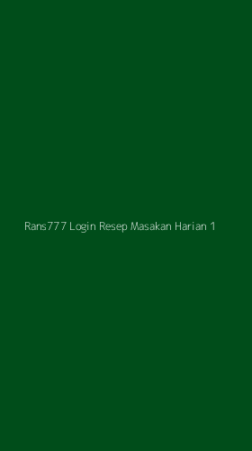 Tampilan Antarmuka Aplikasi Rans777 Login Resep Masakan Harian - 1