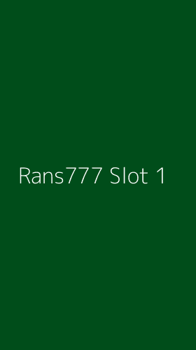 Tampilan Antarmuka Aplikasi Rans777 Slot - 1