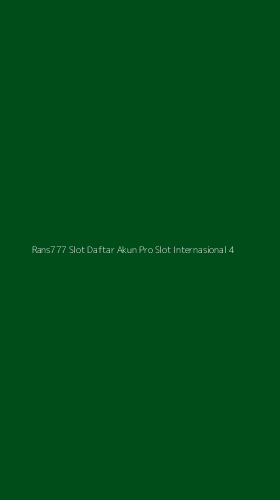 Tampilan Antarmuka Aplikasi Rans777 Slot Daftar Akun Pro Slot Internasional - 4