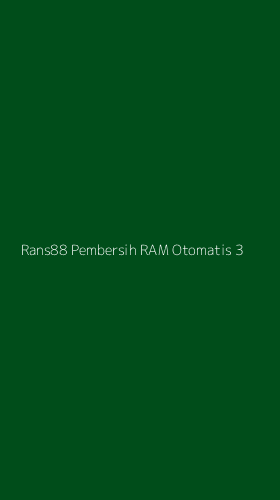 Tampilan Antarmuka Aplikasi Rans88 Pembersih Ram Otomatis - 3
