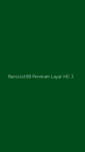 Tampilan Antarmuka Aplikasi Ransslot88 Perekam Layar Hd - 3