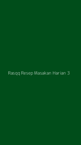Tampilan Antarmuka Aplikasi Rasqq Resep Masakan Harian - 3