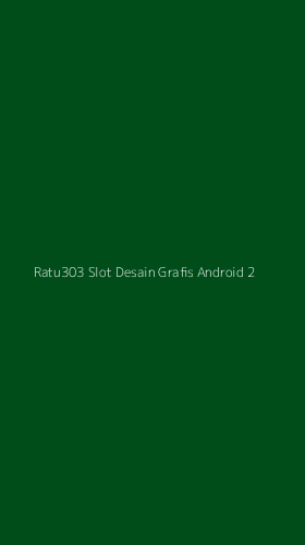 Tampilan Antarmuka Aplikasi Ratu303 Slot Desain Grafis Android - 2