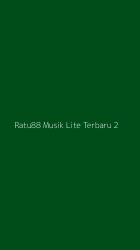 Tampilan Antarmuka Aplikasi Ratu88 Musik Lite Terbaru - 2
