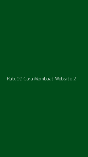 Tampilan Antarmuka Aplikasi Ratu99 Cara Membuat Website - 2