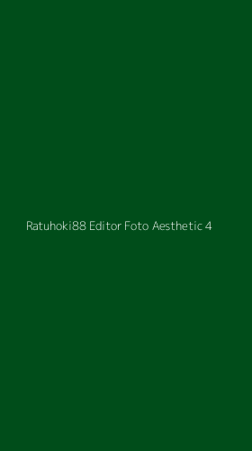 Tampilan Antarmuka Aplikasi Ratuhoki88 Editor Foto Aesthetic - 4