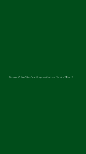 Tampilan Antarmuka Aplikasi Ravaslot Online Situs Resmi Layanan Customer Service 24jam - 2