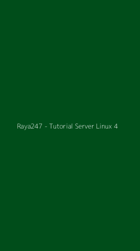 Tampilan Antarmuka Aplikasi Raya247 - Tutorial Server Linux - 4