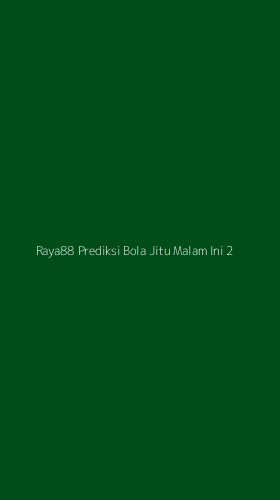 Tampilan Antarmuka Aplikasi Raya88 Prediksi Bola Jitu Malam Ini - 2
