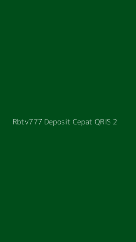Tampilan Antarmuka Aplikasi Rbtv777 Deposit Cepat Qris - 2