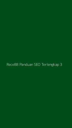 Tampilan Antarmuka Aplikasi Rece88 Panduan Seo Terlengkap - 3