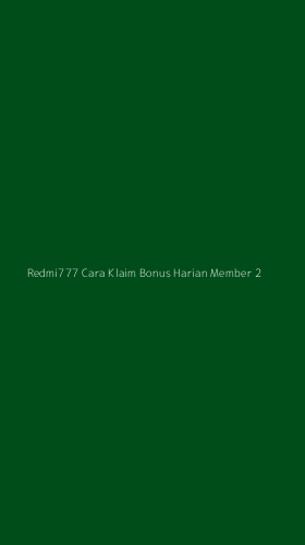 Tampilan Antarmuka Aplikasi Redmi777 Cara Klaim Bonus Harian Member - 2