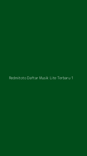 Tampilan Antarmuka Aplikasi Redmitoto Daftar Musik Lite Terbaru - 1