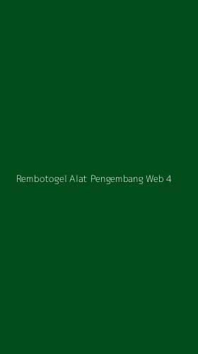 Tampilan Antarmuka Aplikasi Rembotogel Alat Pengembang Web - 4