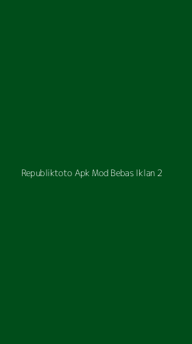 Tampilan Antarmuka Aplikasi Republiktoto Apk Mod Bebas Iklan - 2