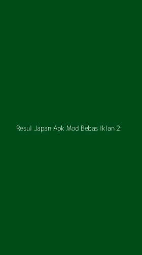 Tampilan Antarmuka Aplikasi Resul Japan Apk Mod Bebas Iklan - 2