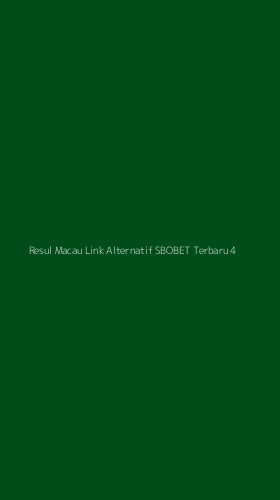 Tampilan Antarmuka Aplikasi Resul Macau Link Alternatif Sbobet Terbaru - 4