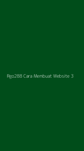 Tampilan Antarmuka Aplikasi Rgo288 Cara Membuat Website - 3