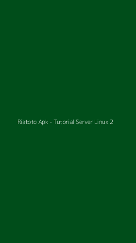 Tampilan Antarmuka Aplikasi Riatoto Apk - Tutorial Server Linux - 2