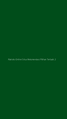 Tampilan Antarmuka Aplikasi Riatoto Online Situs Rekomendasi Pilihan Terbaik - 2