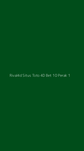 Tampilan Antarmuka Aplikasi Rival4d Situs Toto 4d Bet 10 Perak - 1