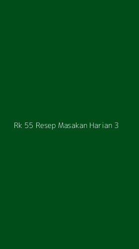 Tampilan Antarmuka Aplikasi Rk 55 Resep Masakan Harian - 3