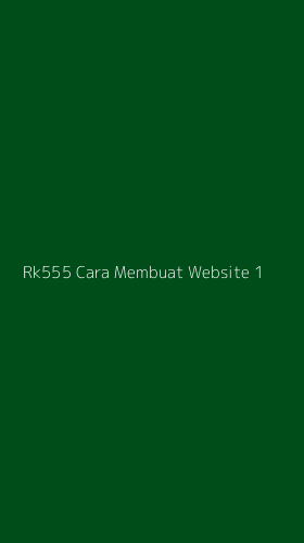 Tampilan Antarmuka Aplikasi Rk555 Cara Membuat Website - 1