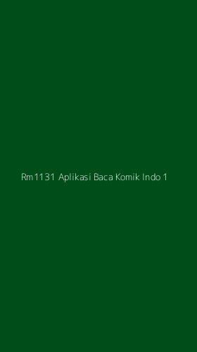 Tampilan Antarmuka Aplikasi Rm1131 Aplikasi Baca Komik Indo - 1