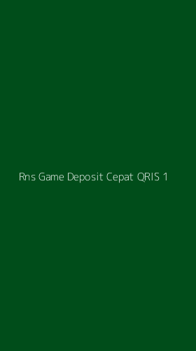 Tampilan Antarmuka Aplikasi Rns Game Deposit Cepat Qris - 1